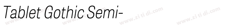 Tablet Gothic Semi字体转换